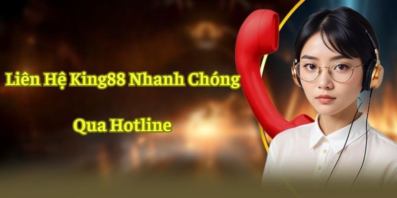 Quy trình xử lý yêu cầu khi liên hệ King88